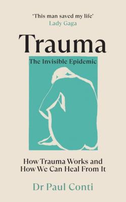 Okładka książki Trauma: The Invisible Epidemic