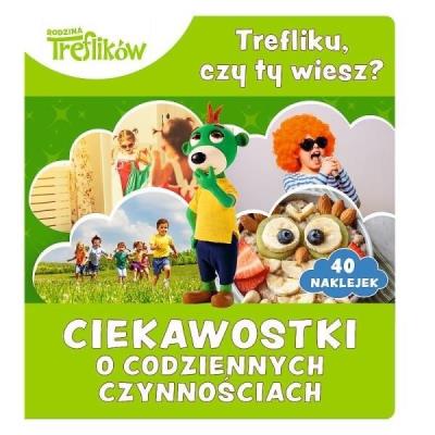 Opakowanie Trefliku, czy ty wiesz? Ciekawostki o czynnościach