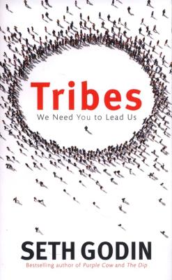 Tribes : We need you to lead us. Autor: Seth Godin. SmakLiter.pl Okładka książki Tribes : We need you to lead us
