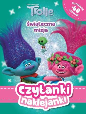 Okładka książki Trolle. Świąteczna misja. Dreamworks