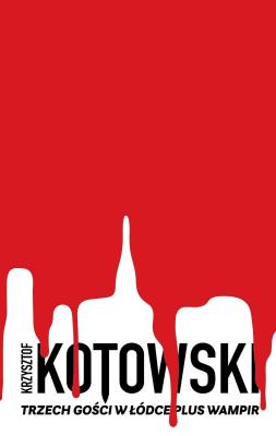Trzech Gości w Łódce plus Wampir. Autor: Kotowski Krzysztof. SmakLiter.pl Okładka książki Trzech Gości w Łódce plus Wampir