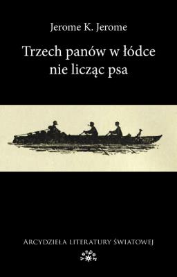 Okładka książki Trzech panów w łódce nie licząc psa wyd. 2024