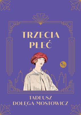 Trzecia płeć. Autor: Dołęga-Mostowicz Tadeusz. SmakLiter.pl Okładka książki Trzecia płeć
