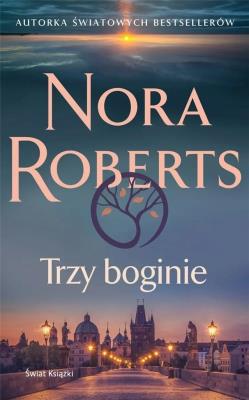 Trzy boginie. Autor: Nora Roberts. SmakLiter.pl Okładka książki Trzy boginie