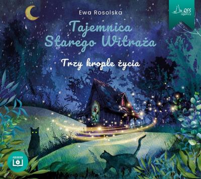 Trzy krople życia Audiobook. Autor: Rosolska Ewa. SmakLiter.pl Okładka książki Trzy krople życia Audiobook