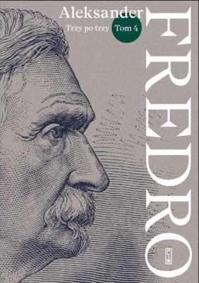 Okładka książki Trzy po trzy. Fredro. Tom 4