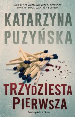 Trzydziesta pierwsza. Autor: Katarzyna Puzyńska. SmakLiter.pl Okładka książki Trzydziesta pierwsza