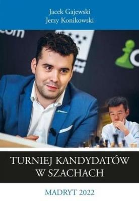 Turniej kandydatów w szachach. Autor: Gajewski Jacek, Konikowski Jerzy. SmakLiter.pl Okładka książki Turniej kandydatów w szachach
