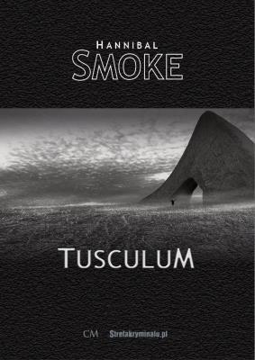 Tusculum. Autor: Smoke Hannibal. SmakLiter.pl Okładka książki Tusculum