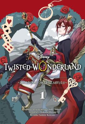 Okładka książki Twisted-Wonderland T.1 Zdarzenia w Heartslabyulu