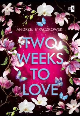 Two Weeks To Love. Autor: Paczkowski Andrzej F.. SmakLiter.pl Okładka książki Two Weeks To Love