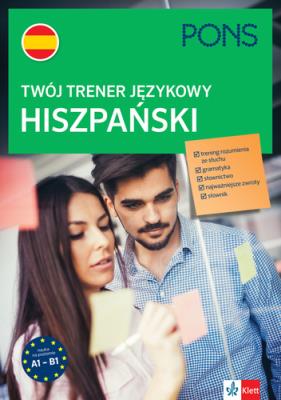 Twój trener językowy. Hiszpański A1-B1. Autor:   Praca zbiorowa. SmakLiter.pl Okładka książki Twój trener językowy. Hiszpański A1-B1