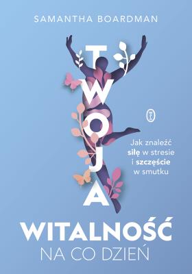 Okładka książki Twoja witalność na co dzień