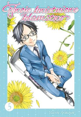 Okładka książki Twoje kwietniowe kłamstwo. Tom 5