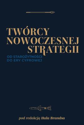 Okładka książki Twórcy nowoczesnej strategii