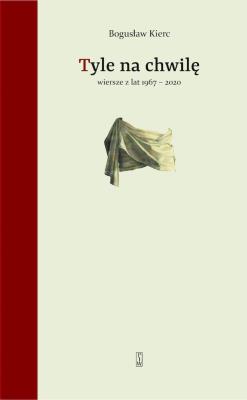 Okładka książki Tyle na chwilę. Wiersze z lat 1967-2020