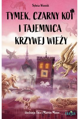 Okładka książki Tymek, Czarny Kot i tajemnica Krzywej Wieży