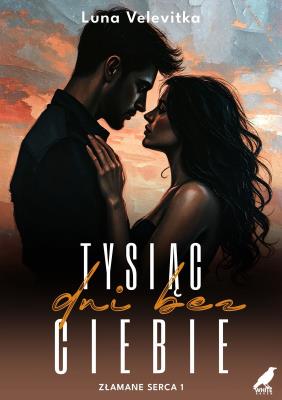 Okładka książki Tysiąc dni bez Ciebie