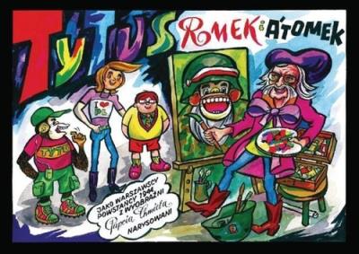 Okładka książki Tytus, Romek i A'Tomek Jako Warszawscy Powstańcy 1944, z Wyobraźni Papcia Chmiela Narysowani