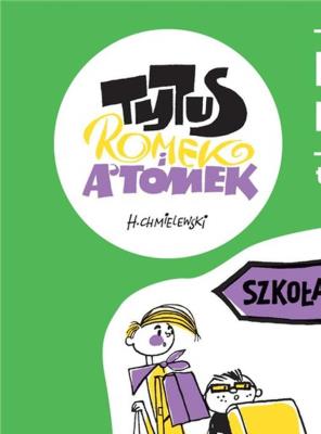 Tytus, Romek i A'Tomek T.3 Przygody Nieznanek. Autor: Papcio Chmiel. SmakLiter.pl Okładka książki Tytus, Romek i A'Tomek T.3 Przygody Nieznanek