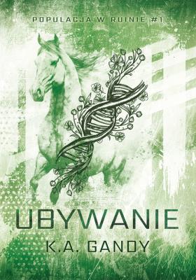 Ubywanie. Autor: Gandy K. A.. SmakLiter.pl Okładka książki Ubywanie