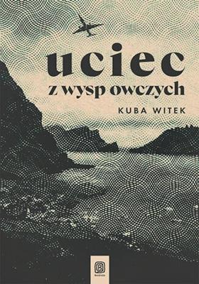 Okładka książki Uciec z Wysp Owczych