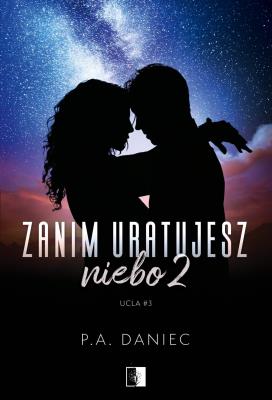 UclaTom 3 Zanim uratujesz niebo 2. Autor: Daniec P.A.. SmakLiter.pl Okładka książki UclaTom 3 Zanim uratujesz niebo 2
