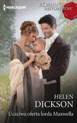 Uczciwa oferta Lorda Maxwella. Autor: Dickson Helen. SmakLiter.pl Okładka książki Uczciwa oferta Lorda Maxwella