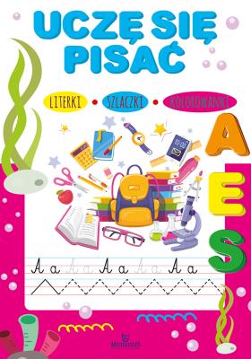 Uczę się pisać. Autor: Chmielińska Ewelina. SmakLiter.pl Okładka książki Uczę się pisać