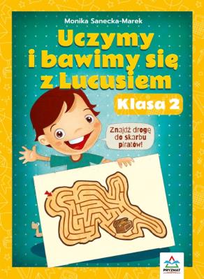 Okładka książki Uczymy i bawimy się z Lucusiem klasa 2