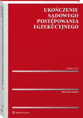 Ukończenie sądowego postępowania egzekucyjnego. Autor: Monika Ged. SmakLiter.pl Okładka książki Ukończenie sądowego postępowania egzekucyjnego