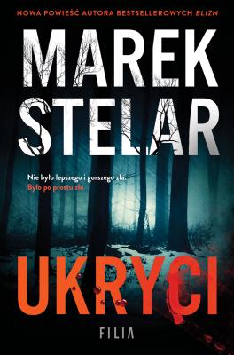 Ukryci. Autor: Marek Stelar. SmakLiter.pl Okładka książki Ukryci
