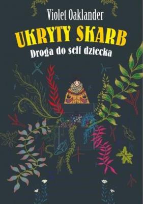 Okładka książki Ukryty skarb. Droga do self dziecka