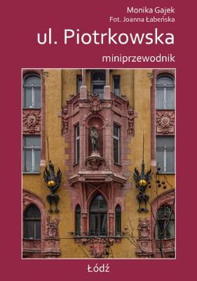 Okładka książki ul. Piotrkowska. Miniprzewodnik
