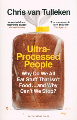 Ultra-Processed People. Autor: van Tulleken Chris. SmakLiter.pl Okładka książki Ultra-Processed People
