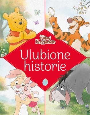 Okładka książki Ulubione historie. Disney Kubuś i Przyjaciele