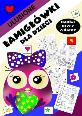 Ulubione łamigłówki dla dzieci. Autor: Wileńska Agnieszka. SmakLiter.pl Okładka książki Ulubione łamigłówki dla dzieci