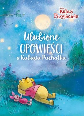 Okładka książki Ulubione opowieści o Kubusiu Puchatku. Disney