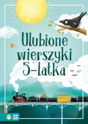 Ulubione wierszyki 5-latka. Autor: Beata Żurawska. SmakLiter.pl Okładka książki Ulubione wierszyki 5-latka