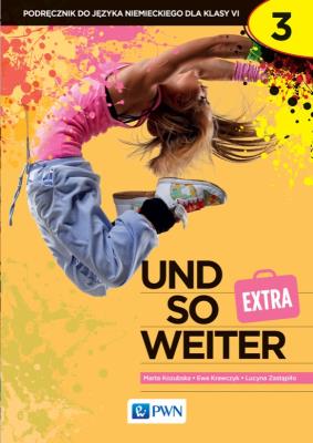 und so weiter Extra 3 Język niemiecki Podręcznik. Autor: Kozubska Marta, Ewa Krawczyk, Zastąpiło Lucyna. SmakLiter.pl Okładka książki und so weiter Extra 3 Język niemiecki Podręcznik