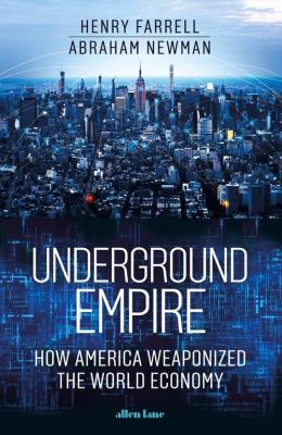 Underground Empire. Autor: Farrell Henry, Newman Abraham. SmakLiter.pl Okładka książki Underground Empire