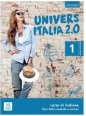 UniversItalia 2.0 A1/A2 podręcznik + ćwiczenia.... Autor: Piotti Danila, de Savorgnani Giulia, Carrara Elena. SmakLiter.pl Okładka książki UniversItalia 2.0 A1/A2 podręcznik + ćwiczenia...