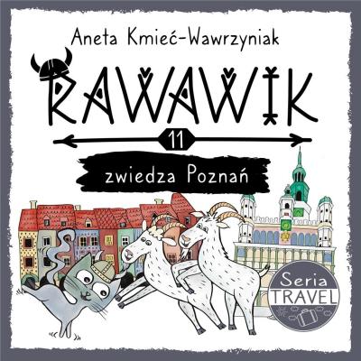 Okładka książki Uniwersum Rawawika T.11 Rawawik zwiedza Poznań