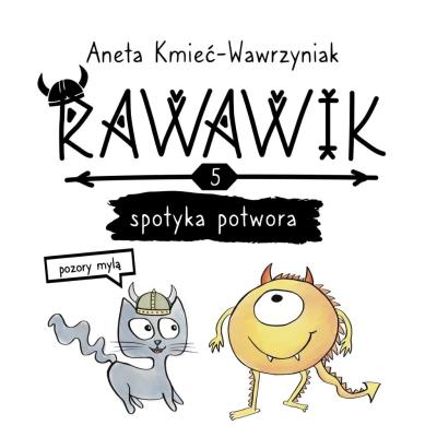 Okładka książki Uniwersum Rawawika T.5 Rawawik spotyka potwora