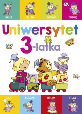 Uniwersytet 3-latka. Autor: Lekan Elżbieta. SmakLiter.pl Okładka książki Uniwersytet 3-latka