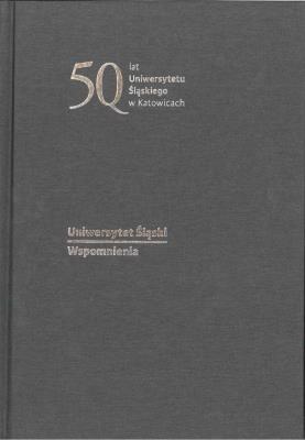 Okładka książki Uniwersytet Śląski. Wspomnienia