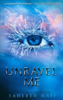Unravel Me. Autor: Tahereh Mafi. SmakLiter.pl Okładka książki Unravel Me