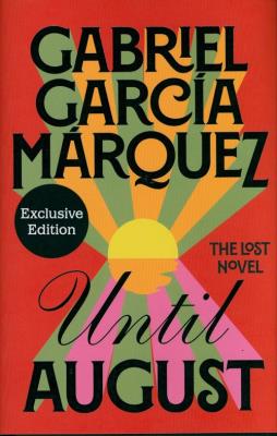 Until August. Autor: Gabriel Garcia Marquez. SmakLiter.pl Okładka książki Until August