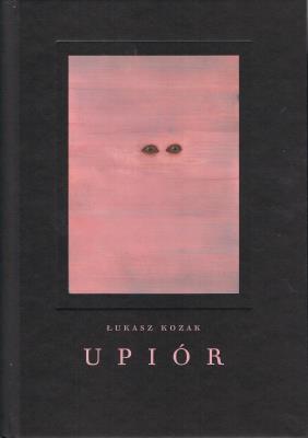 Upiór. Historia naturalna (wyd. 2023). Autor: Kozak Łukasz. SmakLiter.pl Okładka książki Upiór. Historia naturalna (wyd. 2023)