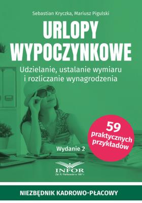 Okładka książki Urlopy wypoczynkowe. Udzielanie, ustalanie wymiaru